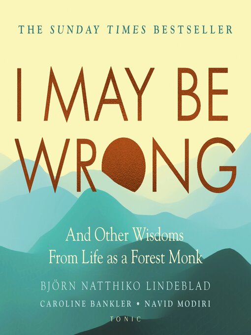 Title details for I May Be Wrong by Björn Natthiko Lindeblad - Available